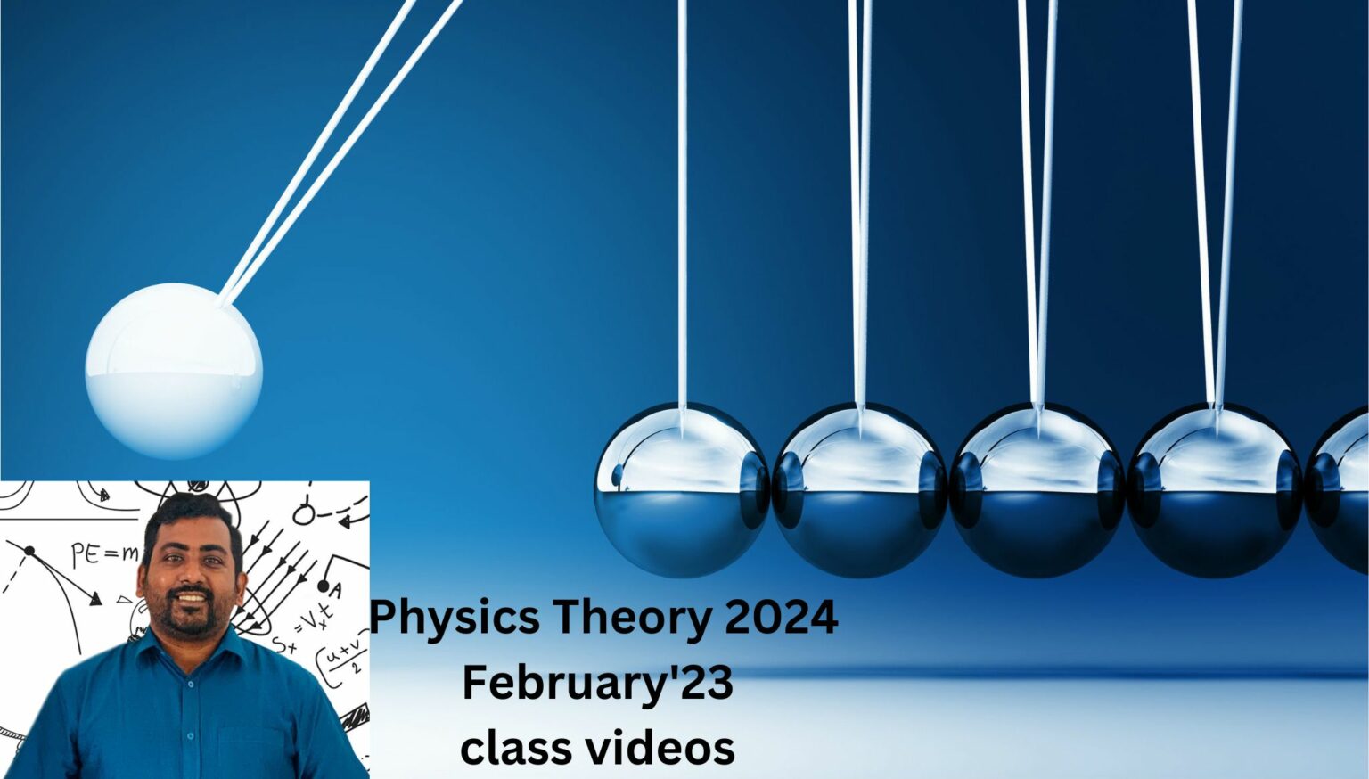 2024 Theory Physics Month of February'23 Videos