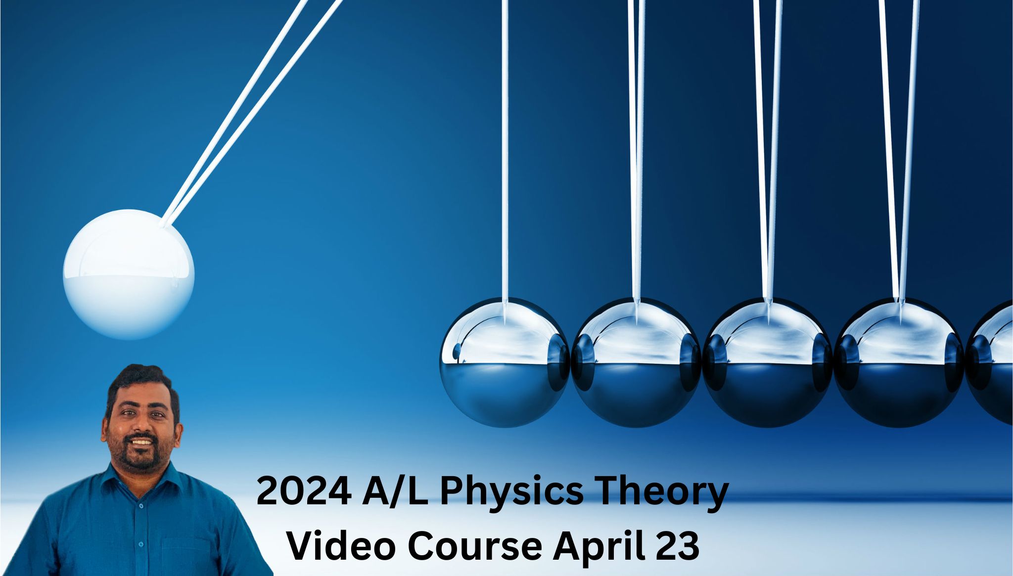 2024 A/L Physics Theory (English medium) Video Course April' 2023