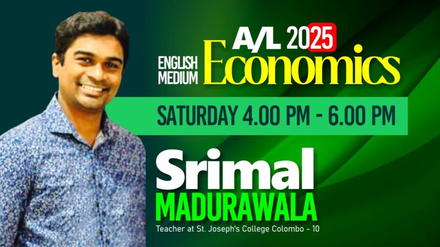 AL 2025 Economics Theory Class May 24 - Srimal