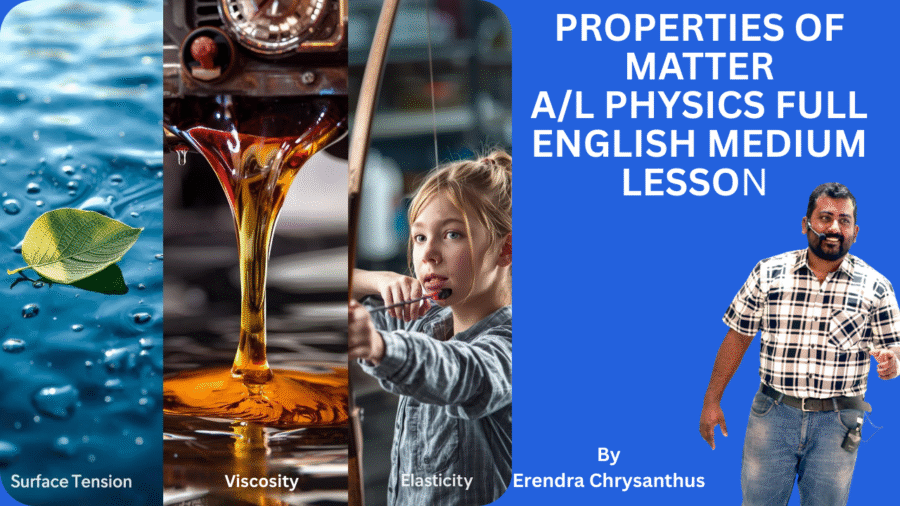 Properties of matter  A/L Physics English Medium